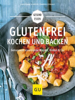 cover image of Glutenfrei kochen und backen